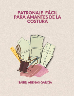 Libro de Patronaje fácil para Amantes de la Costura